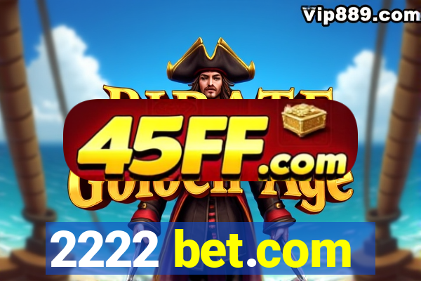2222 bet.com